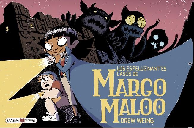 Espeluznantes casos de Margo Maloo, Las | 9788419110671 | Weing, Drew