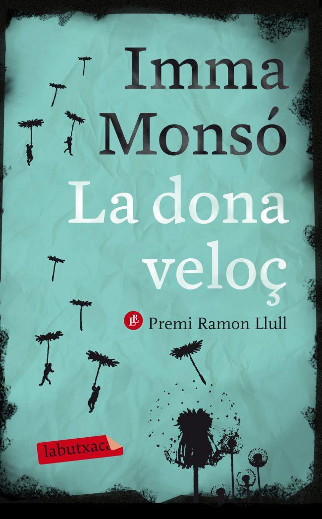 Dona veloç, La | 9788499306421 | Monsó, Imma