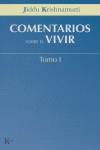 Comentarios sobre el vivir I | 9788472456037 | Krishnamurti, Jiddu