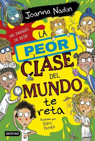 Peor clase del mundo 3, La : La peor clase del mundo te reta | 9788408267089 | Nadin, Joanna