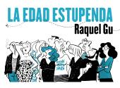 Edad estupenda, La | 9788412417852 | Gu, Raquel