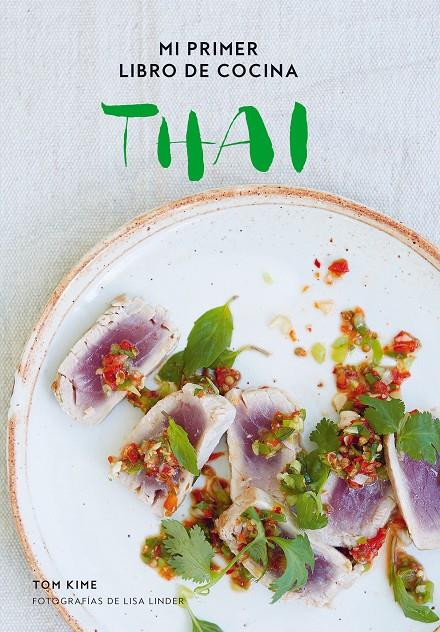 Mi primer libro de cocina thai | 9788416890293 | Kime, Tom / Linder, Lisa