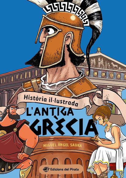 Història il·lustrada : L'antiga Grècia | 9788419912015 | Saura, Miguel Ángel