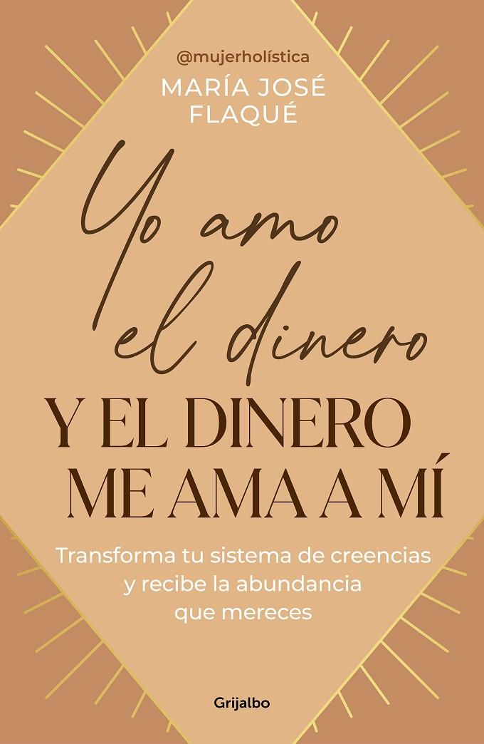 Yo amo el dinero y el dinero me ama a mí | 9788425367205 | Flaqué, María José