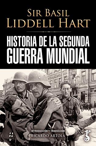 Historia de la Segunda Guerra Mundial | 9788419018205 | Hart, Sir Basil Liddell