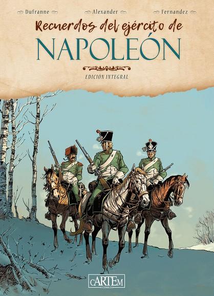 Recuerdos del ejército de Napoleón | 9788412640175 | Dufranne, Michel / Alexander, Alexis / Fernández, Jean-Paul