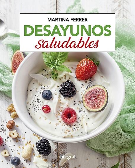 Desayunos saludables | 9788411322331 | Ferrer, Martina