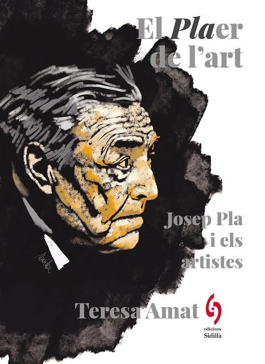 Plaer de l'art, El : Josep Pla i els artistes | 9788412730883 | Amat, Teresa