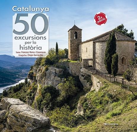 Catalunya: 50 excursions per la història | 9788490349120 | Roma i Casanovas, Francesc