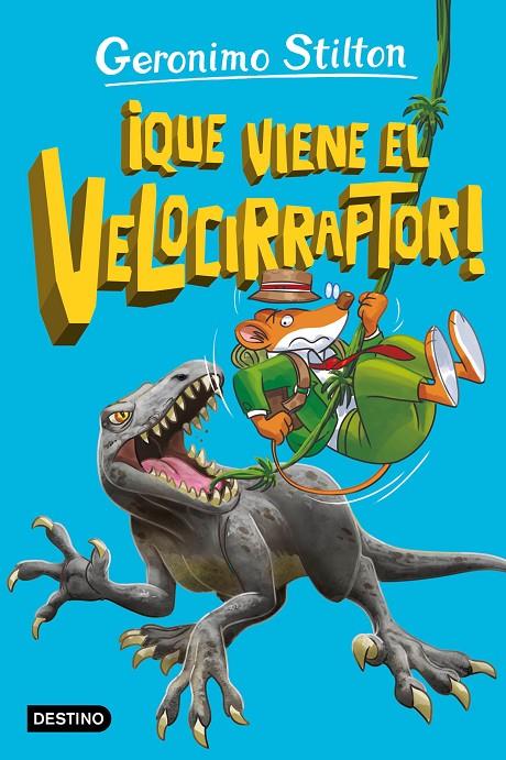 Isla de los dinosaurios 3, La : ¡Que viene el velocirraptor! | 9788408280873 | Stilton, Geronimo