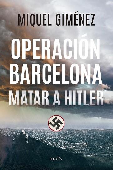 Operación Barcelona : Matar a Hitler | 9788418414763 | Giménez, Miquel