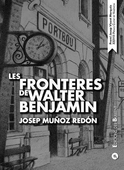 Fronteres de Walter Benjamin, Les | 9788499042459 | Muñoz Redón, Josep