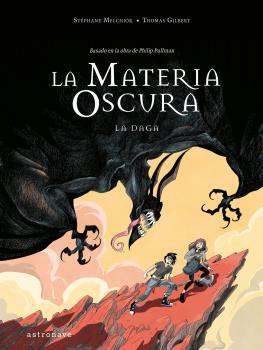 Materia Oscura 2, La : La daga | 9788467946291 | Melchior, Stéphane / Oubrerie, Clément