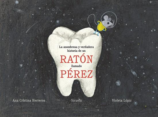 Asombrosa y verdadera historia de un ratón llamado Pérez, La | 9788417308254 | Herreros, Ana Cristina