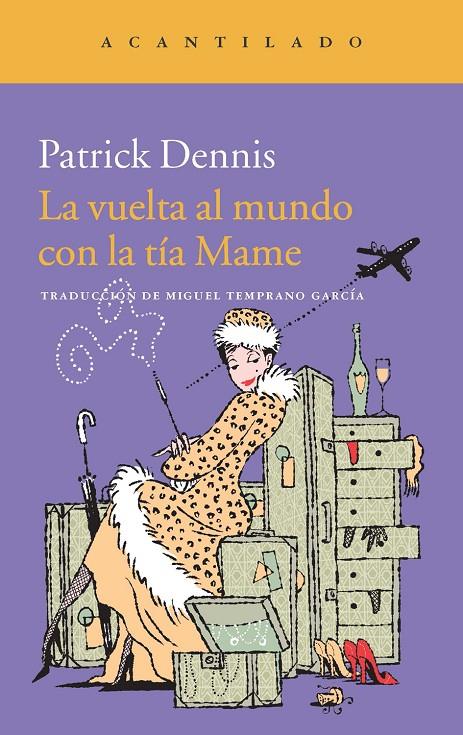 Vuelta al mundo con la tía Mame, La | 9788415689843 | Dennis, Patrick