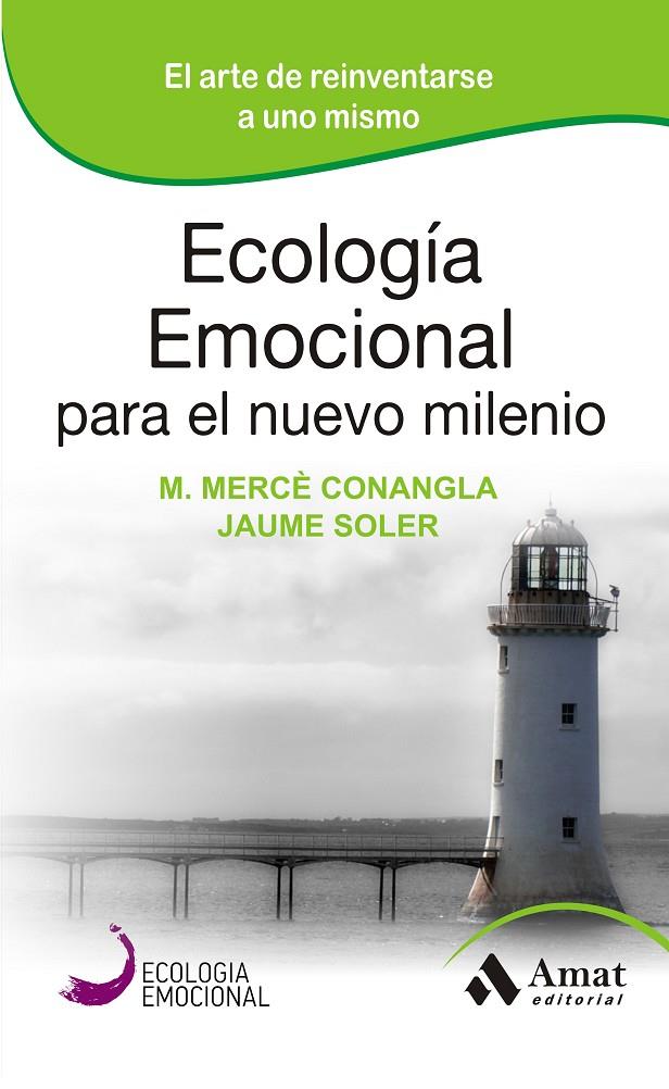 Ecología Emocional para el nuevo milenio | 9788497357203 | Conangla i Marín, Maria Mercè / Soler i Lleonart, Jaume