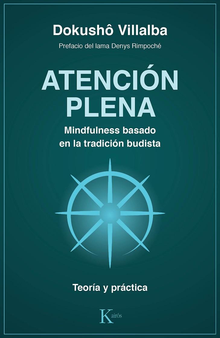 Atención plena : Mindfulness basado en la tradición budista | 9788499886763 | Villalba, Dokushô