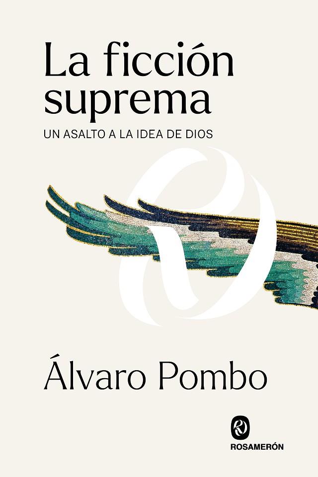 Ficción suprema, La : Un asalto a la idea de Dios | 9788412473902 | Pombo García de los Ríos, Álvaro