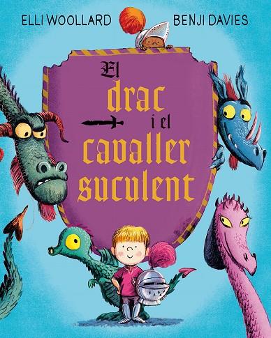 Drac i el cavaller suculent, El | 9788416648634 | Woollard, Elli / Davies, Benji