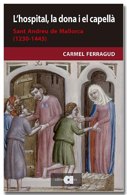 Hospital, la dona i el capellà, L' | 9788418618208 | Ferragud, Carmel