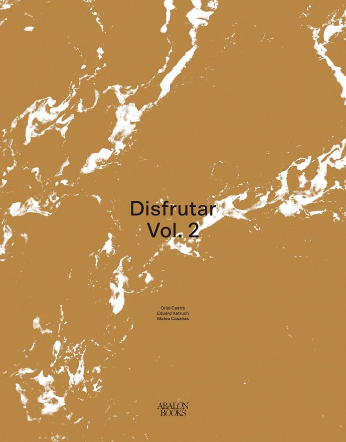 Disfrutar 2 (2018-2020) | 9788412570700 | Castro, Oriol / Xatruch, Eduard / Casañas, Mateu