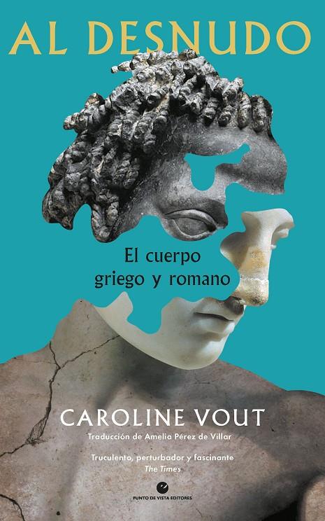 Al desnudo : El cuerpo griego y romano | 9788412747683 | Vout, Caroline