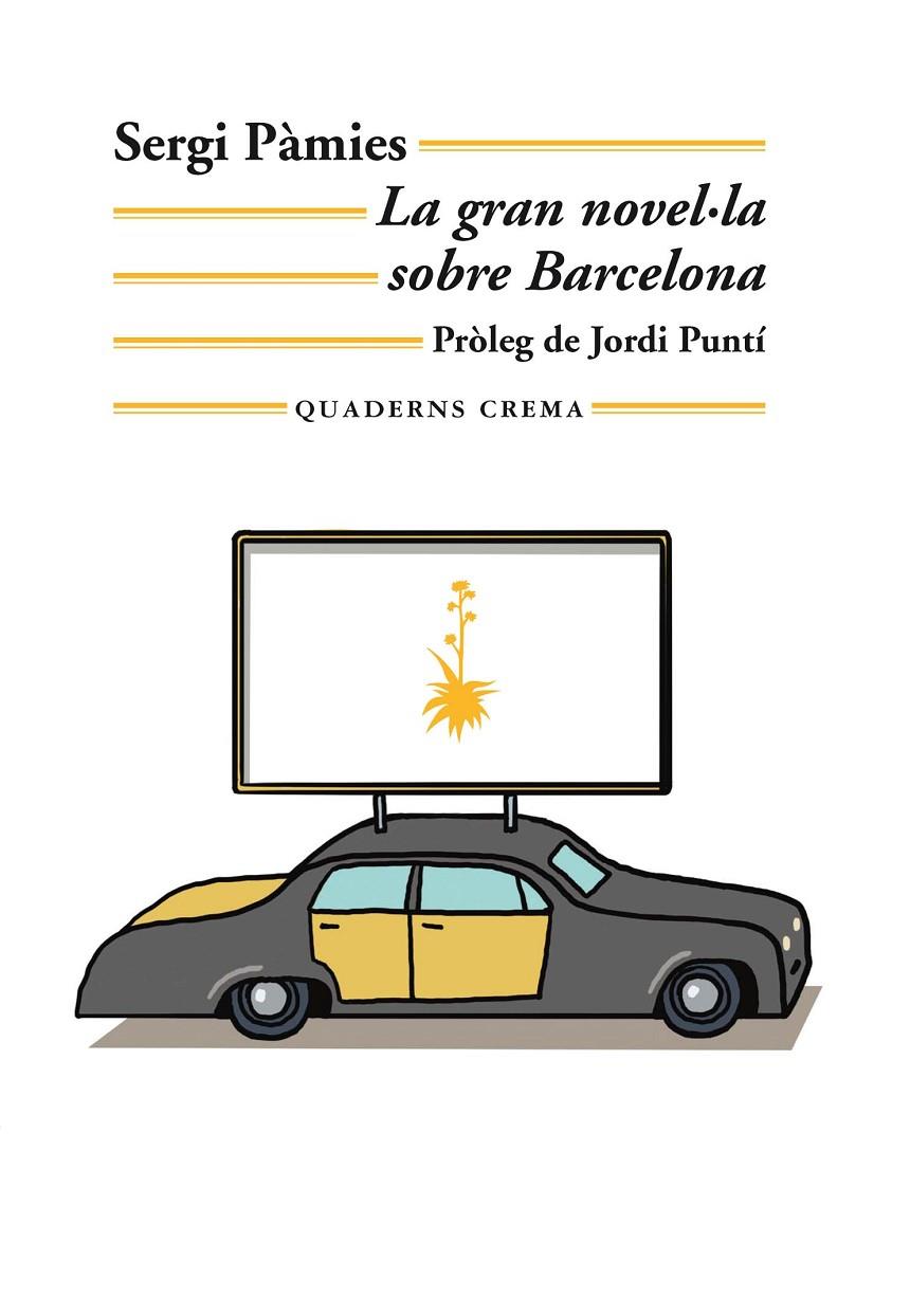 Gran novel·la sobre Barcelona, La | 9788477276654 | Pàmies, Sergi