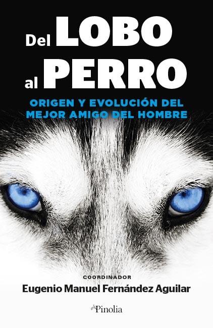 Del lobo al perro | 9788418965562 | Fernández Aguilar, Eugenio Manuel