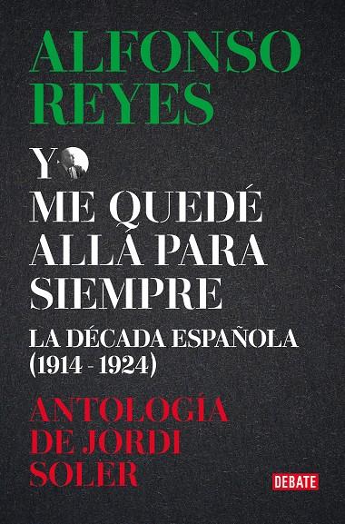 Yo me quedé allá para siempre | 9788419951434 | Reyes, Alfonso