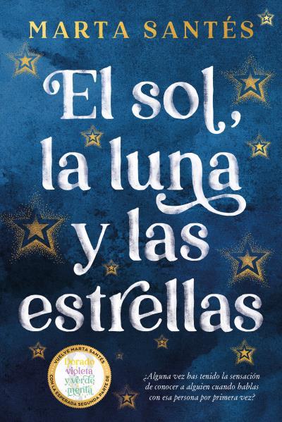 Sol, la luna y las estrellas, El | 9788419131409 | Santés, Marta