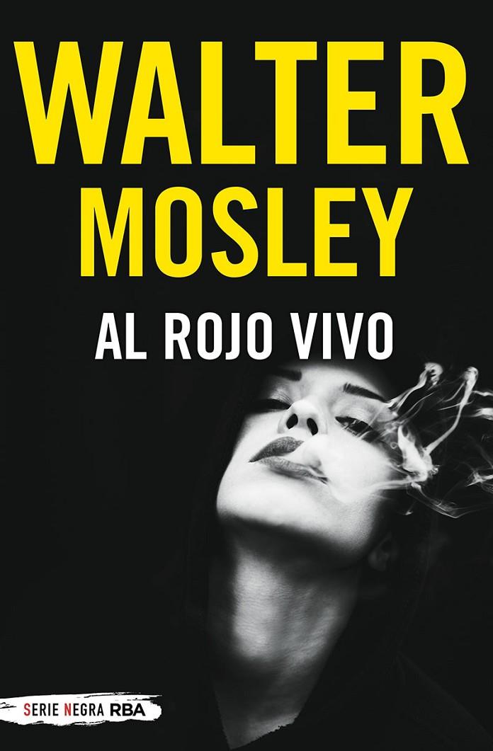 Al rojo vivo | 9788491877790 | Mosley, Walter