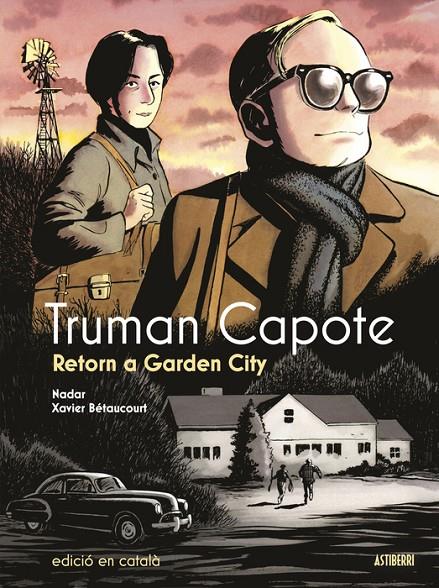 Truman Capote : Retorn a Garden City | 9788419670892 | Betaucourt, Xavier / Nadar