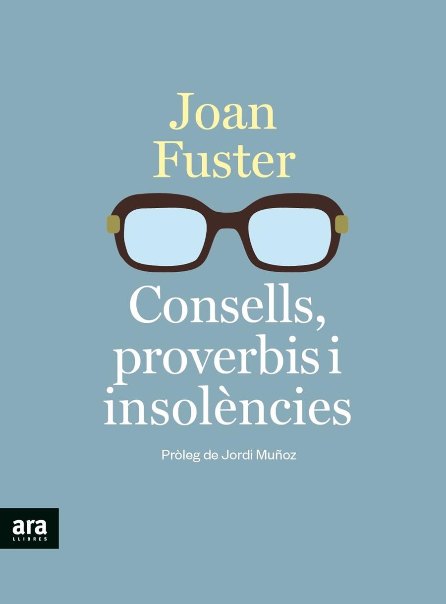 Consells, proverbis i insolències | 9788418928390 | Fuster, Joan