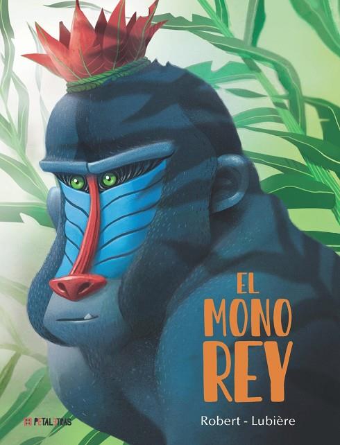 Mono rey, El | 9788419893147 | Robert, Emma