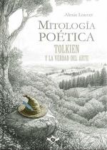 Mitología poética : Tolkien y la verdad del arte | 9788410037236 | Louvet, Alexis