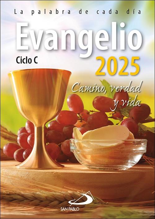 2025 Evangelio : Camino, Verdad y Vida. Ciclo C (Formato pequeño) | 9788428571258 | AA.VV.