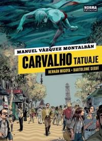 Carvalho 1 : Tatuaje | 9788467929409 | Migoya, Hernán / Seguí, Bartolomé / Vázquez Montalbán, Manuel