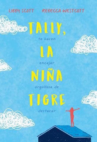 Tally, la niña tigre | 9788417761899 | Scott, Libby / Westcott, Rebecca