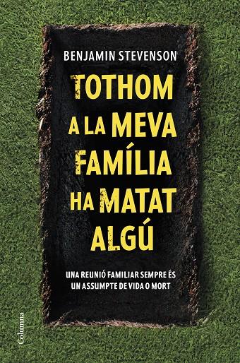 Tothom a la meva família ha matat algú | 9788466430302 | Stevenson, Benjamin