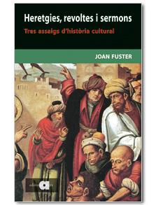 Heretgies, revoltes i sermons | 9788495916945 | Fuster, Joan