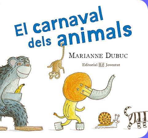 Carnaval dels animals, El | 9788426138255 | Dubuc, Marianne