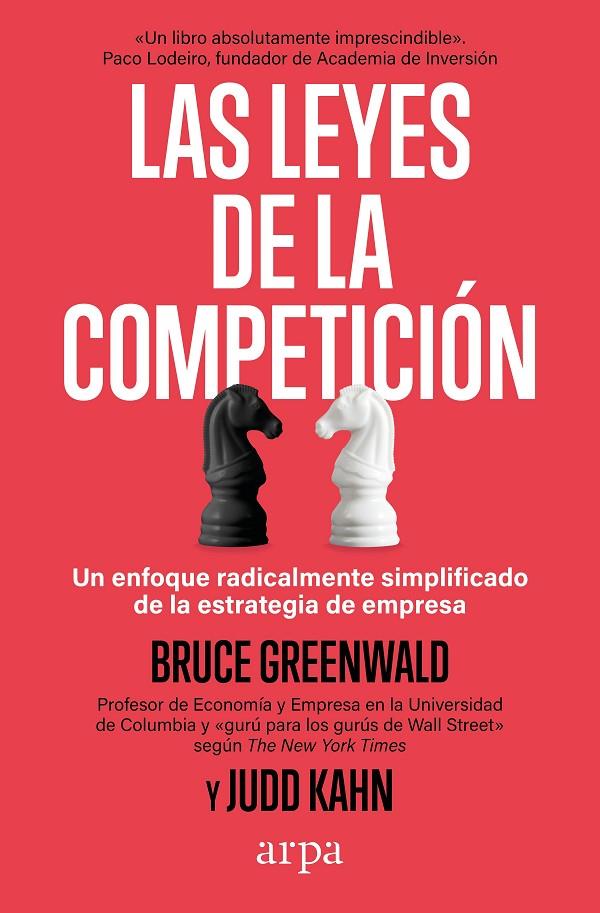 Leyes de la competición, Las | 9788419558916 | Greenwald, Bruce / Kahn, Judd