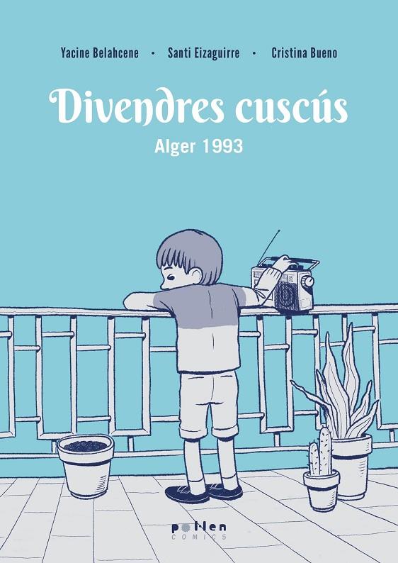 Divendres cuscús : Alger 1993 | 9788410255708 | Belahcene, Yacine