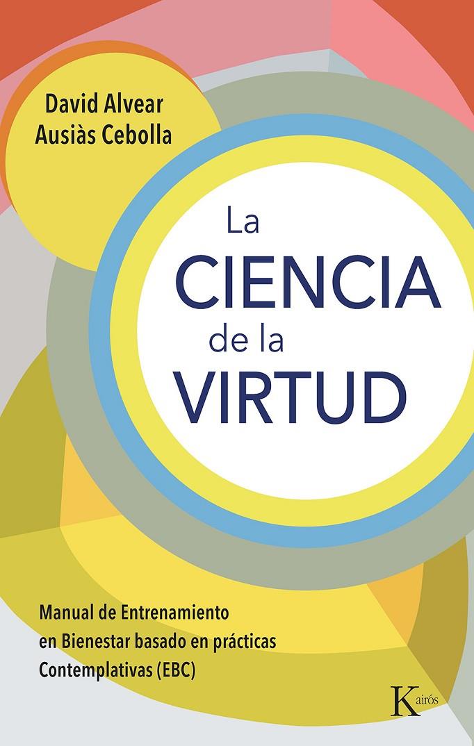 Ciencia de la virtud, La | 9788411211345 | Alvear, David / Cebolla, Ausiàs