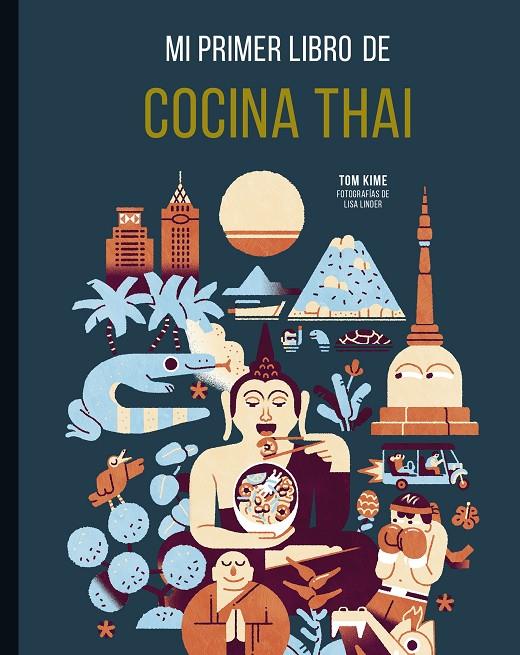 Mi primer libro de cocina thai | 9788419466273 | Linder, Lisa / Kime, Tom