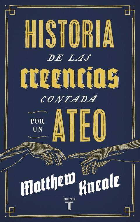 Historia de las creencias (contada por un ateo) | 9788430607280 | Kneale, Matthew