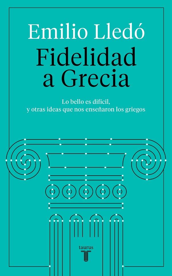 Fidelidad a Grecia | 9788430623532 | Lledó, Emilio