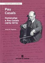 Homenatge a Pau Casals (1876-1973)  | 9788418199240 | Figueres i Artigas, Josep M.