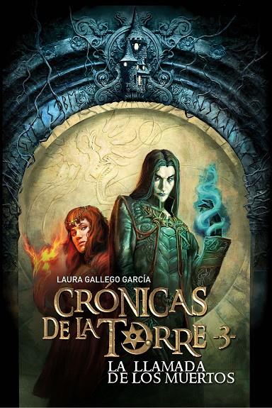 Crónicas de la Torre III : La llamada de los muertos | 9788467539691 | Gallego, Laura