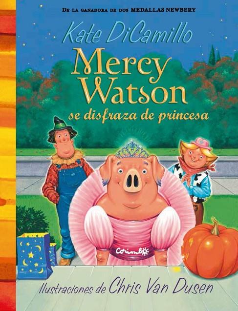 Mercy Watson se disfraza de princesa | 9788484706373 | Dicamillo, Kate